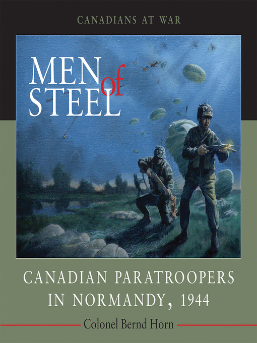 Title details for Men of Steel by Bernd Horn - Available